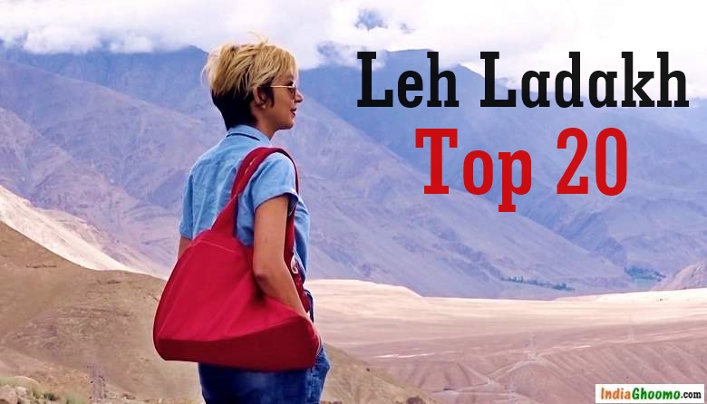 Leh – Ladakh Travel Guide – Planning, Preparation, Itinerary, Things to Keep in Mind