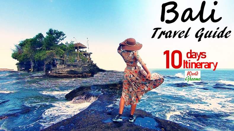 Bali Travel Guide – 10 Days Bali Travel Itinerary | Bali Maps